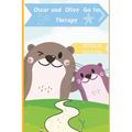 Oscar and Olive Go to Therapy - Paperback