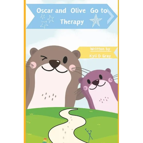 Oscar and Olive Go to Therapy - Paperback