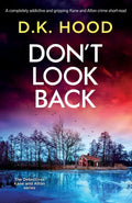 Don't Look Back: A completely addictive and gripping Kane and Alton crime short-read - Paperback