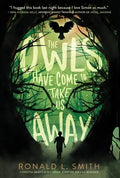 The Owls Have Come to Take Us Away - Paperback