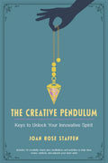 The Creative Pendulum: Keys to Unlock Your Innovative Spirit - Paperback