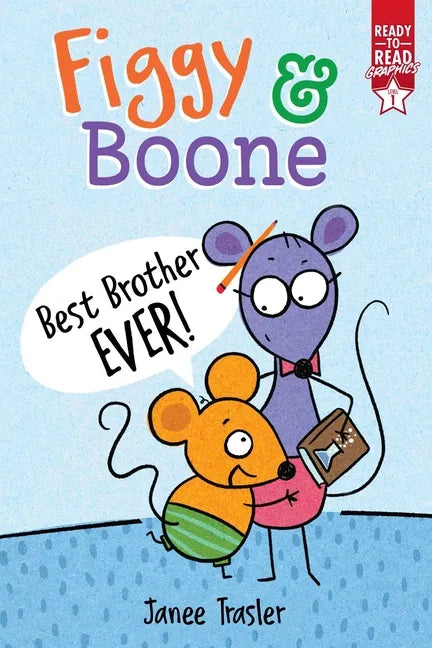 Best Brother Ever!: Ready-To-Read Graphics Level 1 - Paperback
