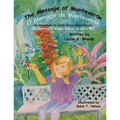 The Message of Monteverde / El Mensaje de Monteverde: An Adventure to Costa Rica's Cloud Forest / Una Aventura al Bosque Nuboso de Costa Rica - Paperback