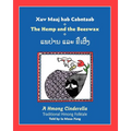 The Hemp and the Beeswax: A Hmong Cinderella, Traditional Hmong Folktale - Paperback
