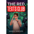 The Red Texts Club: A Teen SciFi Story - Hardcover