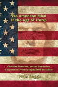 The American Mind in the Age of Trump - Paperback