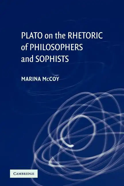 Plato on the Rhetoric of Philosophers and Sophists - Paperback