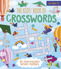 The Kids' Book of Crosswords: 82 Fun-Packed Word Puzzles - Paperback