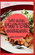 Low Carb Protein Cookbook: Best Healthy Proteinous Recipes - Paperback