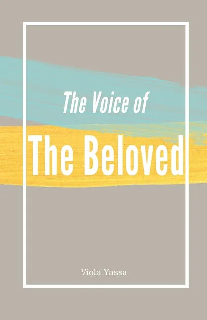 The Voice of the Bleoved - Paperback