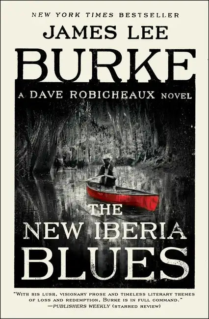The New Iberia Blues: A Dave Robicheaux Novel - Paperback