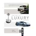 The Art of Luxury Design: A Celebration of the World's Most Exquisite Goods - Hardcover