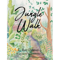 Jungle Walk - Hardcover