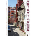 Politics in the Crevices: Urban Design and the Making of Property Markets in Cairo and Istanbul - Paperback