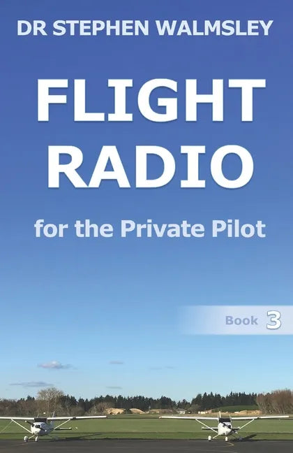 Flight Radio for the Private Pilot - Paperback