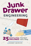 Junk Drawer Engineering: 25 Construction Challenges That Don't Cost a Thing Volume 3 - Paperback