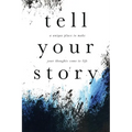 Tell Your Story (Grunge): A unique place to make your story come to life. - Paperback