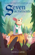 The Rat Reverend Clancy and the Seven Sacraments - Paperback