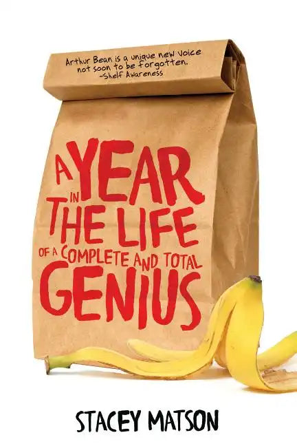 A Year in the Life of a Complete and Total Genius - Paperback