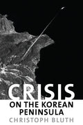 Crisis on the Korean Peninsula - Hardcover