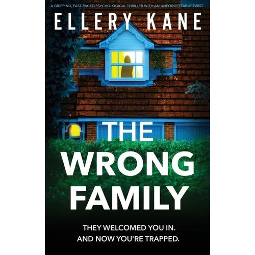 The Wrong Family: A gripping, fast-paced psychological thriller with an unforgettable twist - Paperback
