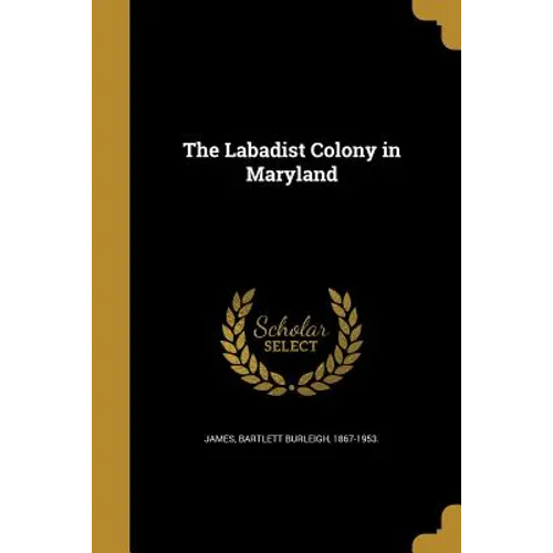 The Labadist Colony in Maryland - Paperback