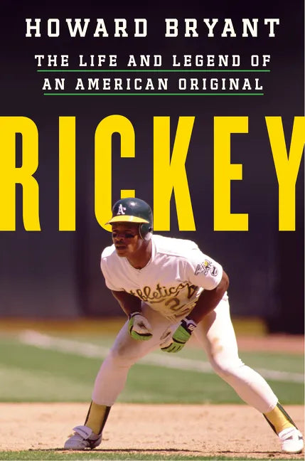 Rickey: The Life and Legend of an American Original - Hardcover