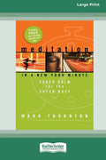 Meditation in a New York Minute: Super Calm For The Super Busy (16pt Large Print Edition) - Paperback