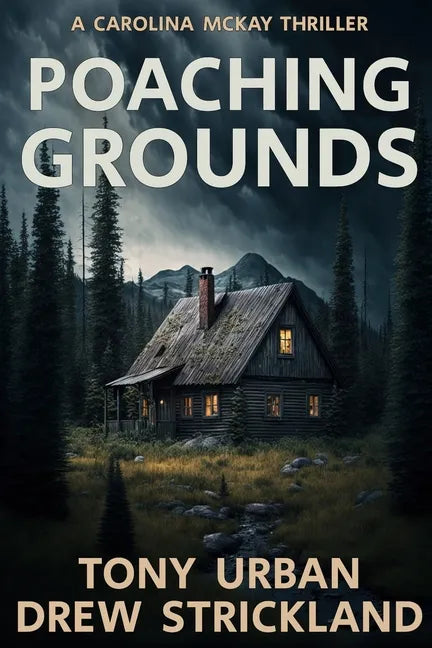 Poaching Grounds: A gripping psychological crime thriller - Paperback