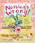 Nothing's Wrong!: A Hare, a Bear, and Some Pie to Share - Hardcover