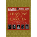 Lessons of a Lakota: A Young Man's Journey to Happiness and Self-Understanding - Paperback
