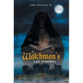 A Watchman's Last Warning - Paperback