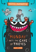 Monday - Into the Cave of Thieves (Total Mayhem #1): Volume 1 - Library Binding