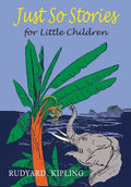 Just So Stories For Little Children - Paperback