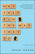 Why They Run the Way They Do: Stories - Paperback