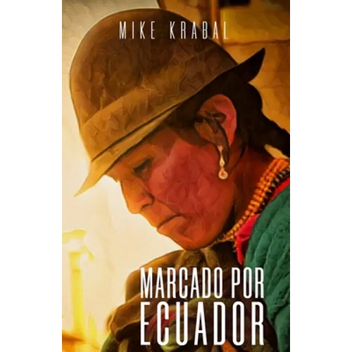 Marcado Por Ecuador - Paperback