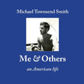Me & Others: An American Life - Paperback
