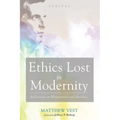 Ethics Lost in Modernity: Reflections on Wittgenstein and Bioethics - Hardcover