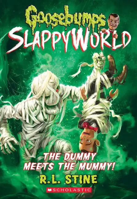 The Dummy Meets the Mummy! (Goosebumps Slappyworld #8): Volume 8 - Paperback