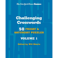 New York Times Games Challenging Crosswords Volume 1: 50 Friday and Saturday Puzzles - Spiral