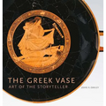 The Greek Vase: Art of the Storyteller - Hardcover