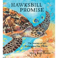 Hawksbill Promise: The Journey of an Endangered Sea Turtle - Hardcover