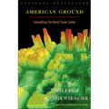 American Ground: Unbuilding the World Trade Center - Paperback