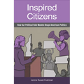 Inspired Citizens: How Our Political Role Models Shape American Politics - Hardcover