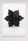 Frank Stella's Stars: A Survey - Hardcover