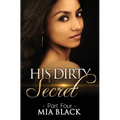 His Dirty Secret 4 - Paperback
