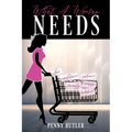 What A Woman Needs - Paperback