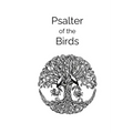 Psalter of the Birds: A collection of Celtic poetry - Paperback
