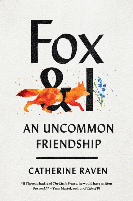Fox and I: An Uncommon Friendship - Hardcover