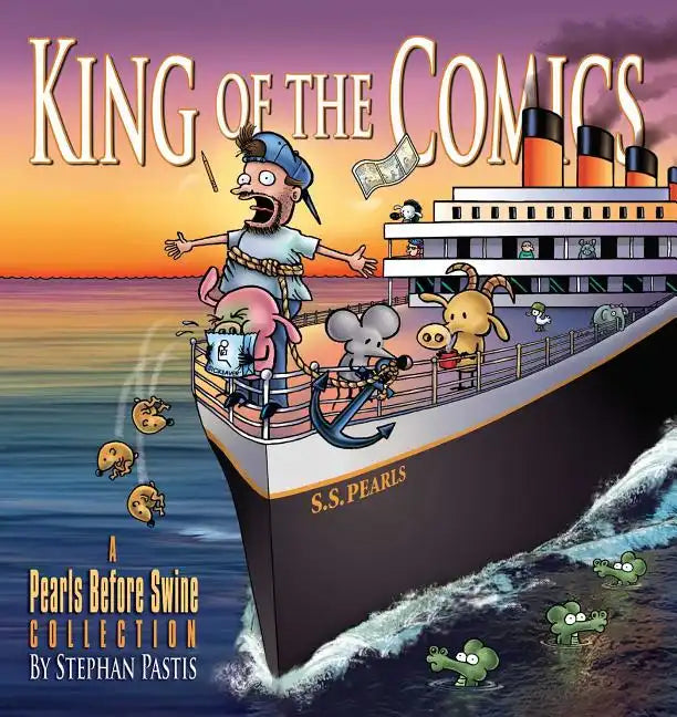 King of the Comics: A Pearls Before Swine Collection Volume 23 - Paperback